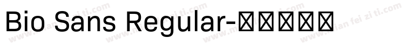 Bio Sans Regular字体转换